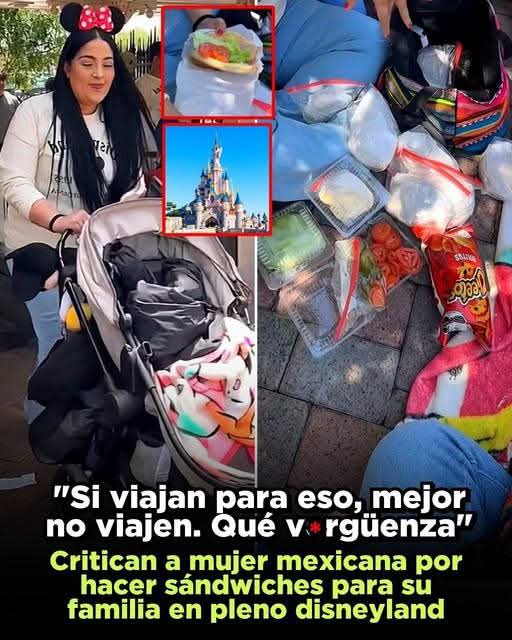 Critican a mujer mexicana por hacer sándwiches en pleno Disneyland